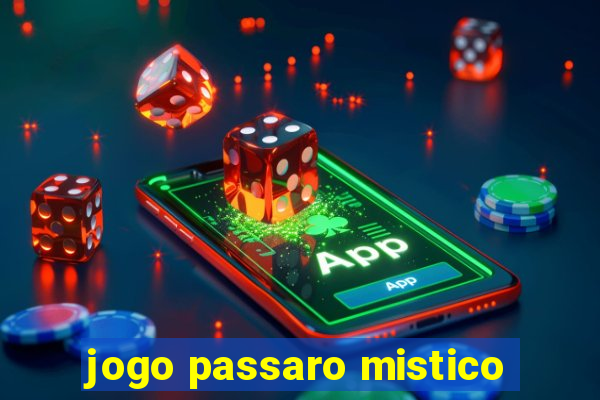 jogo passaro mistico